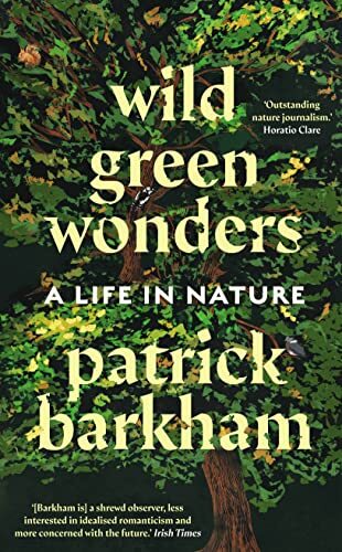 Wild green wonders life in - wild, wonders:
